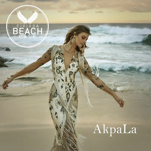 𝗘𝗶𝘃𝗶𝘀𝘀𝗮 𝗕𝗲𝗮𝗰𝗵 𝗖𝗮𝗳𝗲 - Compiled & mixed by AkpaLa (04/2023)