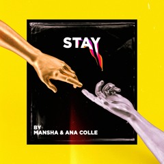 MANSHA & Ana Colle - Stay
