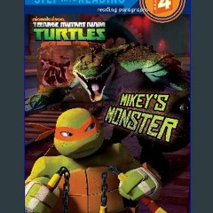 EBOOK #pdf ❤ Mikey's Monster (Teenage Mutant Ninja Turtles) (Step into Reading) <(DOWNLOAD E.B.O.O