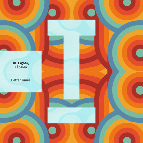 KC Lights, Lapsley / Better Times KC Lights, Lapsley / Better Times