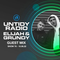 Untidy Radio Episode 76 - Zander Club Take Over + Elijah & Grundy Guest Mix