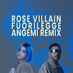 Rose Villain - Fuorilegge (ANGEMI Remix)