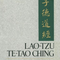 ❤ PDF Read Online ❤ Lao Tzu: Te-Tao Ching - A New Translation Based on