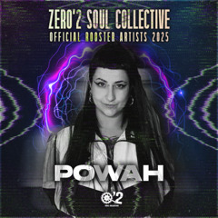 POWAH - ZER0'2 OFFICIAL ROOSTER ARTISTS 2025 MIXES