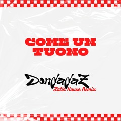 COME UN TUONO - DONDADAZ LATIN HOUSE REMIX