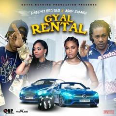 Daddy1 & Mad Daag6 - Gyal Rental