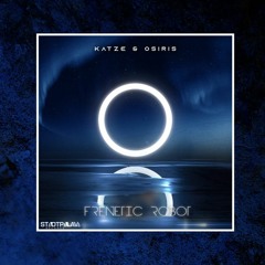 Katze, Osiris - Frenetic Robot (Original Mix)