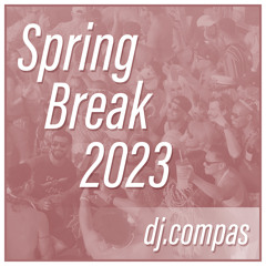Spring Break 2023 - Bass House/Tech House