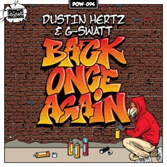 Dustin Hertz & G - Swatt - Back Once Again [OUT NOW]