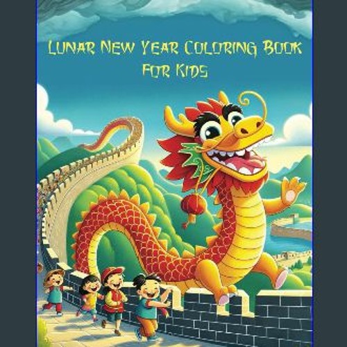 Lunar New Year 2024 For Kids Facts Meta Susana