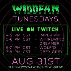 Widdfam Tunesdays ft. Obeygrey - August 31, 2021
