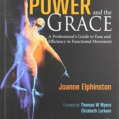 [VIEW] [KINDLE PDF EBOOK EPUB] The Power and the Grace: A Professional's Guide to Ease and Efficienc