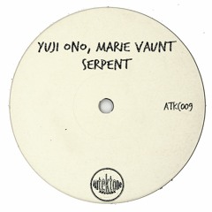 Yuji Ono, Marie Vaunt "Serpent" (Original Mix)(Preview)(Taken from Tektones #9)(Out Now)