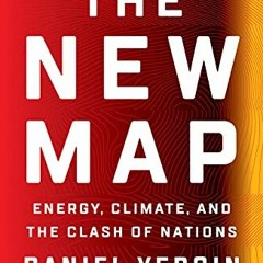 Download ⚡️ (PDF) The New Map: Energy, Climate, and the Clash of Nations Complete Edition