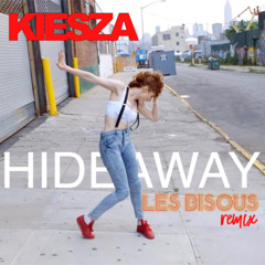 KIESZA - Hideaway ( LES BISOUS REMIX )