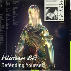 Klimax 82 - Defending Yourself (Extended Mix)[FREE DL]