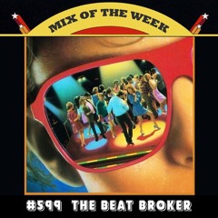 Mix of the Week #599: the Beat Broker - Extended Summer