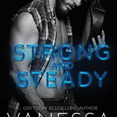 [Access] KINDLE 🗸 Strong and Steady (More Than A Cowboy Book 1) by  Vanessa Vale [EB