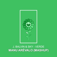 J. Balvin & Sky - Verde X Manu Arévalo Atrevete Mashup