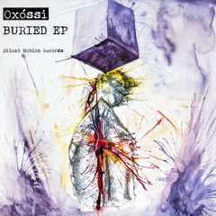 Oxóssi // Buried EP (Digital Edition) // SMV001 (Out Today!)