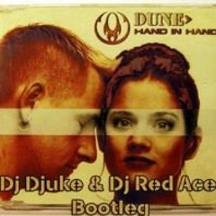Dune - Hand in Hand (Djuke & Red Ace Bootleg)