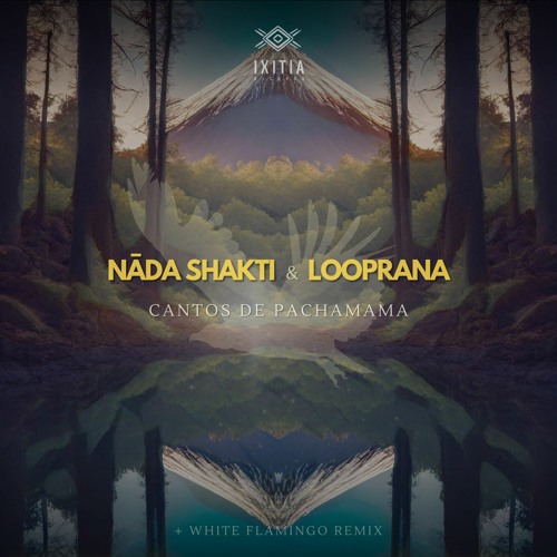 PREMIERE | Nāda Shakti - Memoria Ancestral (Looprana Remix) [Ixitia Records]