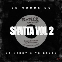LE MONDE DU SHATTA ! [VOL 2]