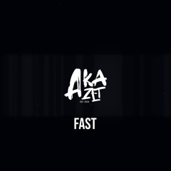 AKAZET - FAST