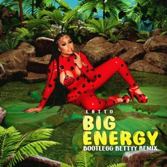 Latto - Big Energy (Bootlegg Bettyy Remix)
