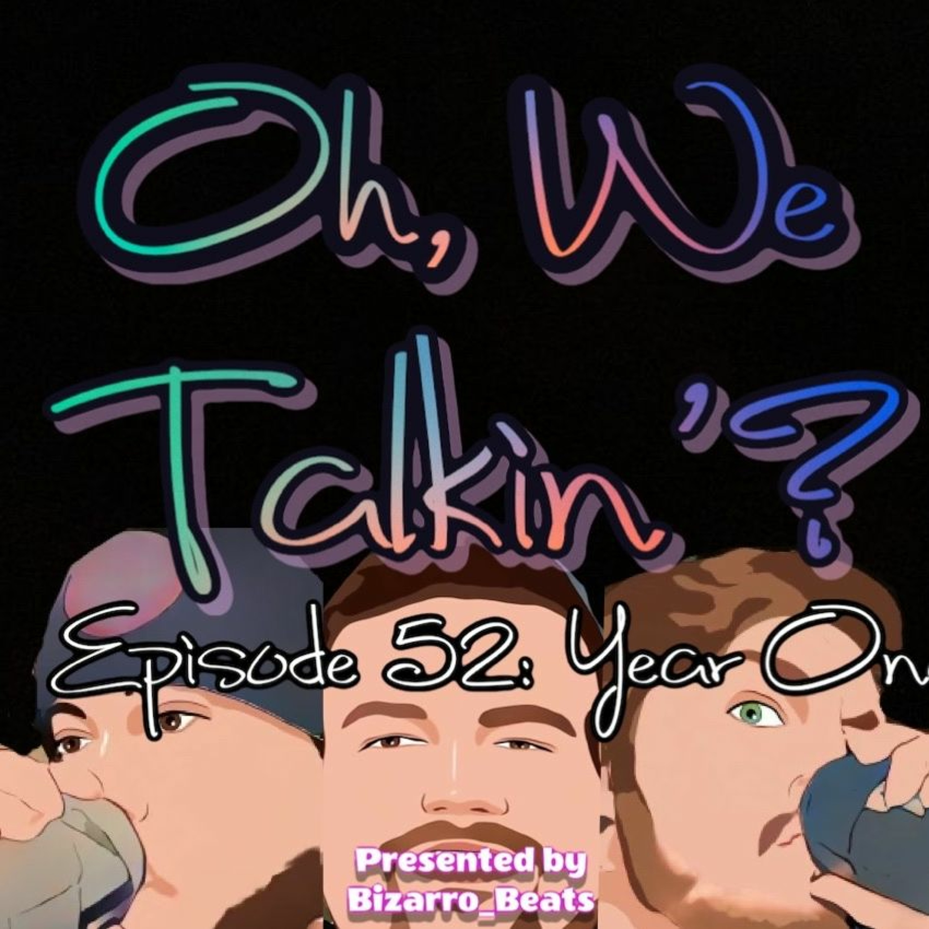 Ep. 52: Year One episode artwork