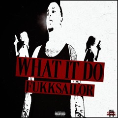 WHAT IT DO (prod. me) *MV IN DESC.*