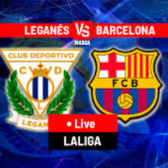 (#𝐂𝐫𝐚𝐜𝐤𝐒𝐭𝐫𝐞𝐚𝐦𝐬,.,!)* Leganés vs Barcelona Live Streams FrEe On TV Channel