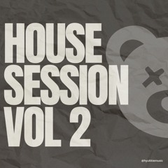 HOUSE SESSION VOL 2