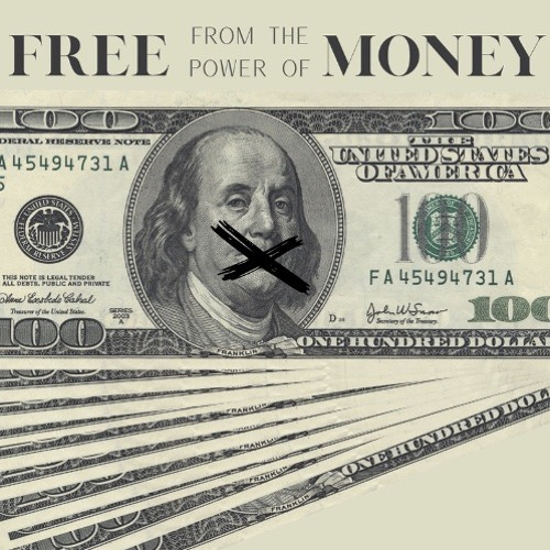 Free (From The Power of) Money | The Slavery of Money - Matthew 6:19-24 - Clint Leavitt