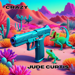 Jude Curtis - Crazy
