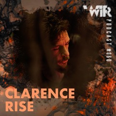 WIR Podcast #060 - Clarence Rise