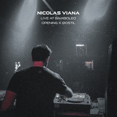 Nicolas Viana @ Bamboleo - Opening x Øostil 16-02-2024