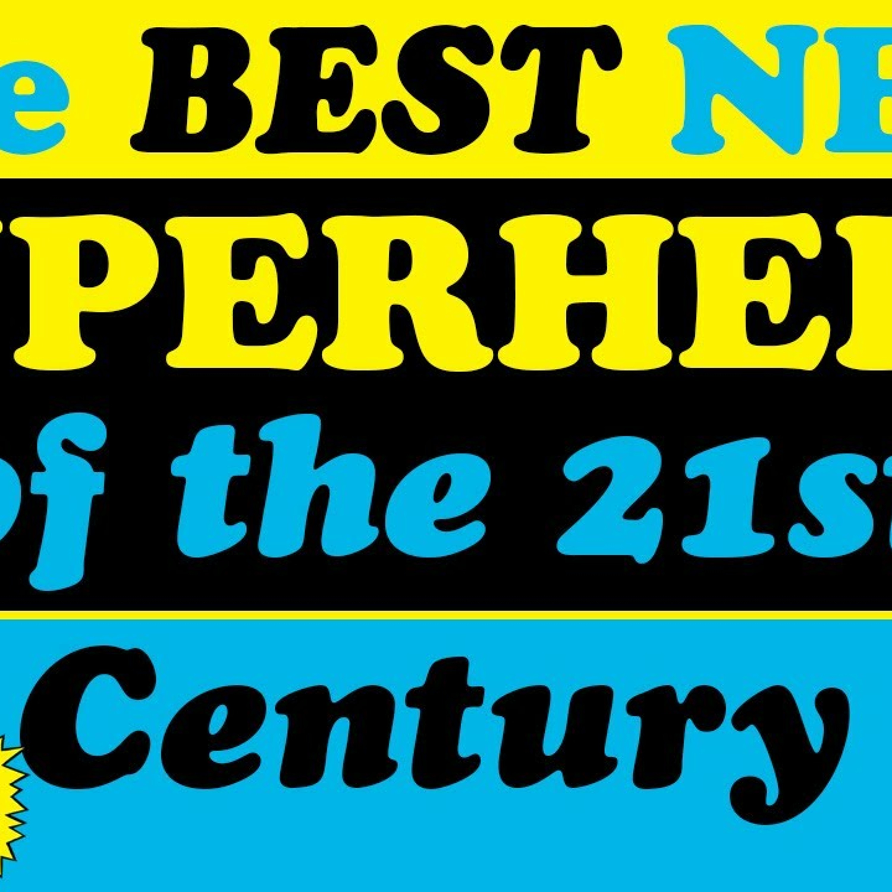 The BEST New Superhero of the 21st Century! episode artwork