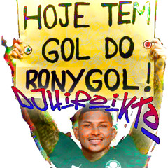 É gol do Rony // DjHiroikto Edit