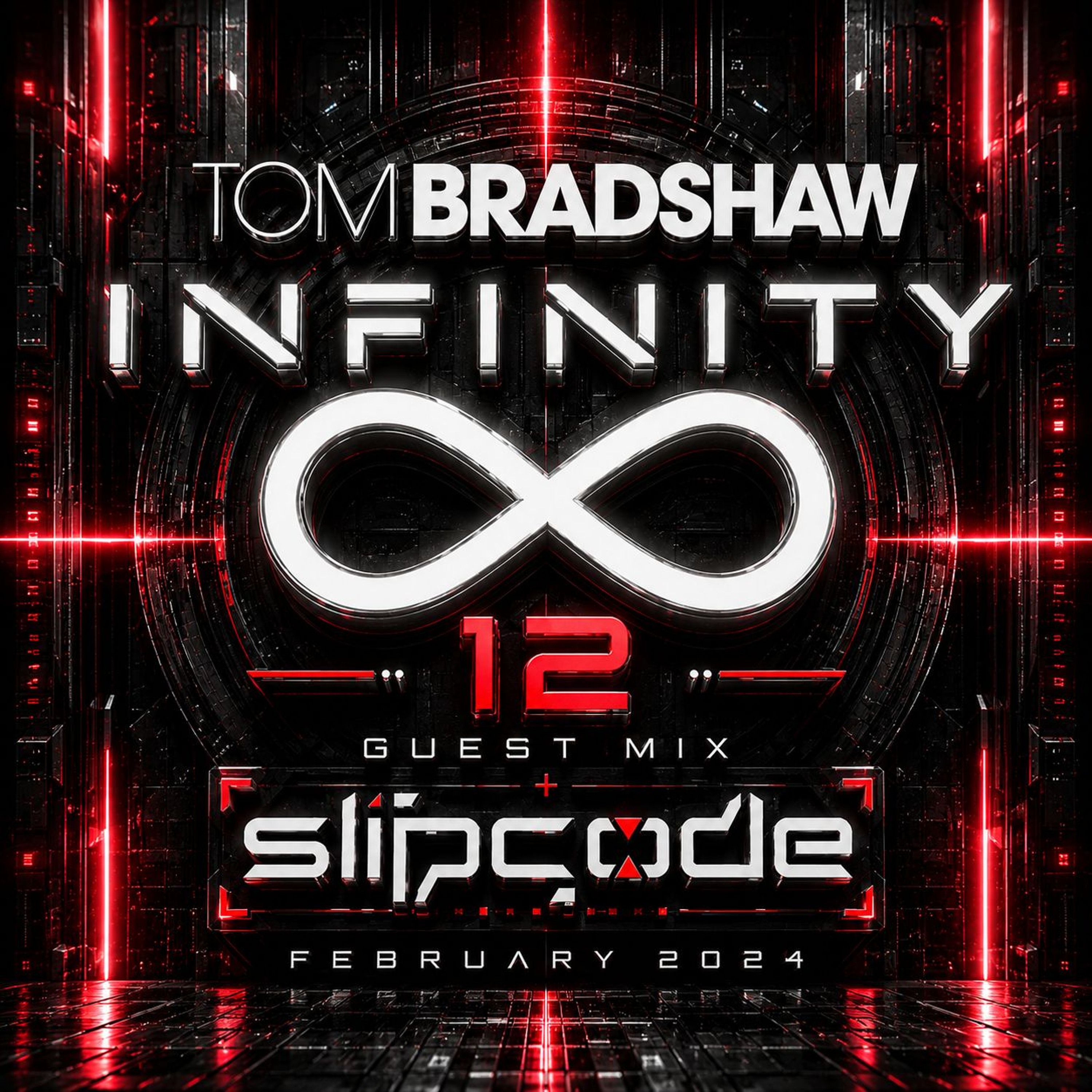 Tom Bradshaw - Infinity Episode 12,Guest Mix: Slipcode [February 2024] episode artwork