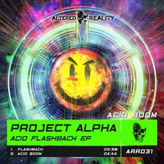 Project Alpha - Acid Boom (Original Mix) OUT NOW!!!