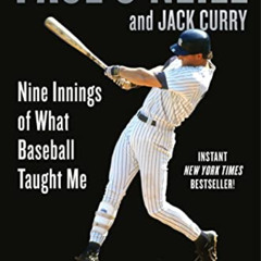 [ACCESS] EPUB 💛 Swing and a Hit: Nine Innings of What Baseball Taught Me by  Paul O'