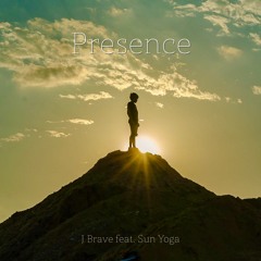 Presence (feat. Sun Yoga)