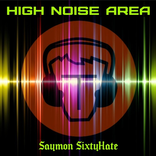 High Noise Area