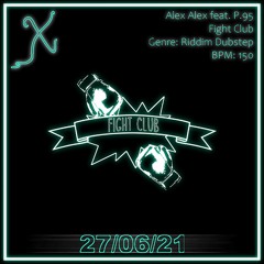 Alex Alex feat. P.95 - Fight Club