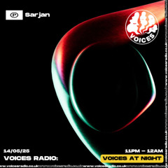 Step into the Unknown w/ Sarjan 14/05/25 - Voices Radio