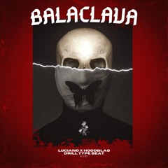 LUCIANO x HOODBLAQ - BALACLAVA - Drill Type Beat