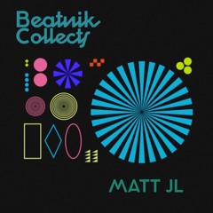Beatnik Collects 022 // Matt JL