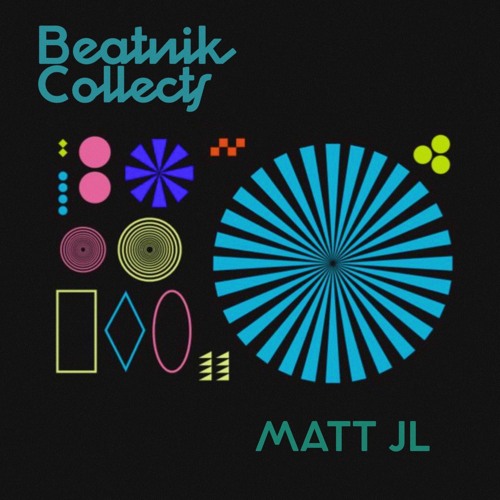 Beatnik Collects 022 // Matt JL