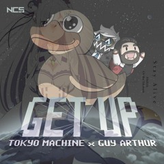 GET UP - Tokyo Machine, Guy Arthur w/ Stay Alive - エミリア（CV:高橋李依）